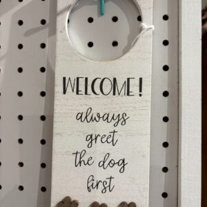 Wooden Door Hanger "Greet the Dog First"