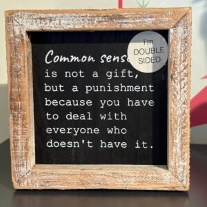 Common sense sign