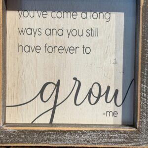 Decorative sign Forever to grow