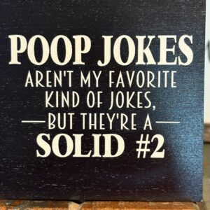 Poop jokes sign